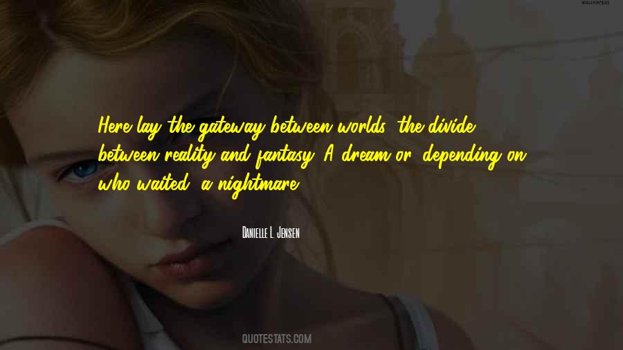 Quotes About Fantasy Worlds #1005058