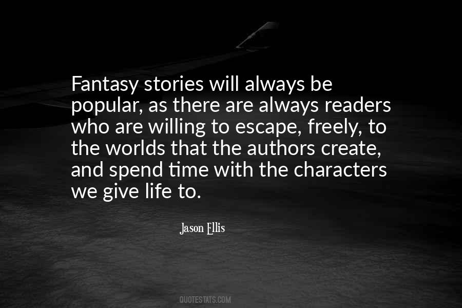 Quotes About Fantasy Worlds #104541