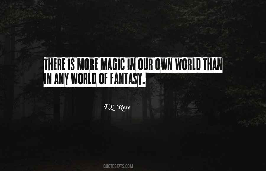 Quotes About Fantasy Worlds #1815435