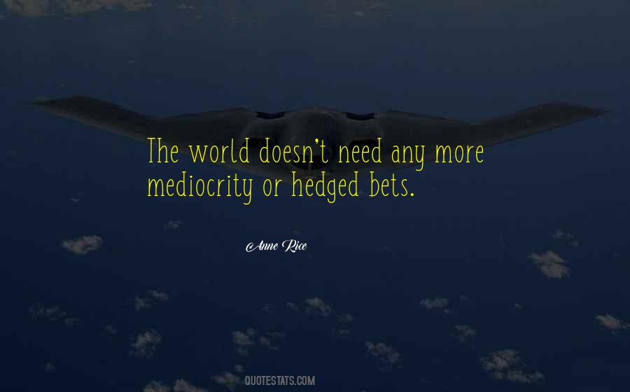 Hedged Quotes #1356591