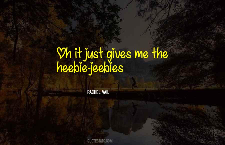 Heebie Quotes #463023