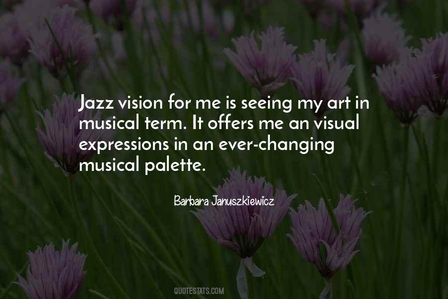 Quotes About Visual Art #701042