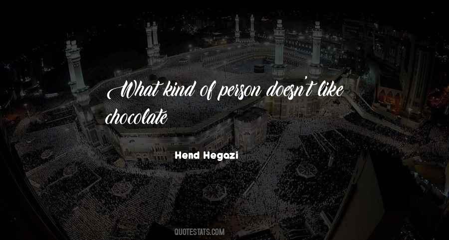 Hegazi Quotes #1458283