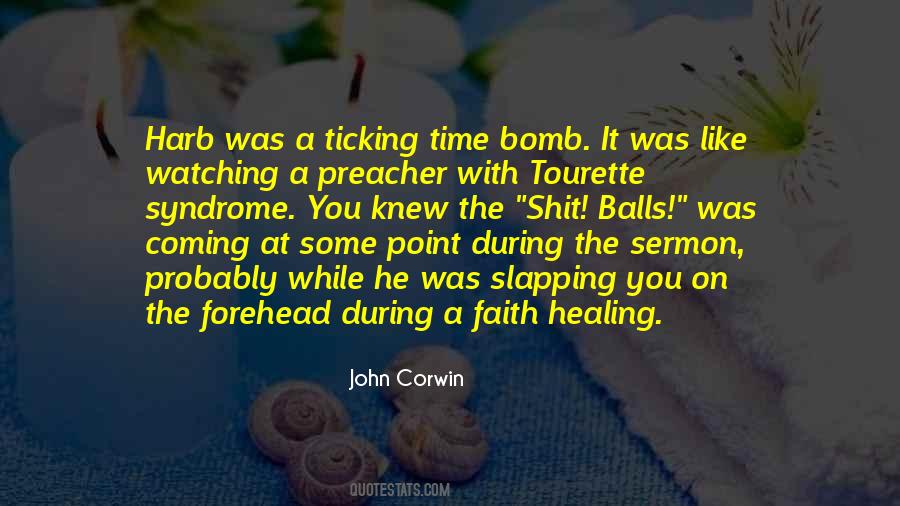 Quotes About Ticking Bomb #1054132