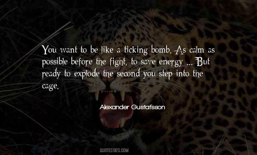 Quotes About Ticking Bomb #1629021
