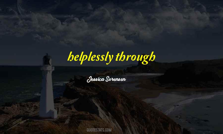 Helplessly Quotes #118341