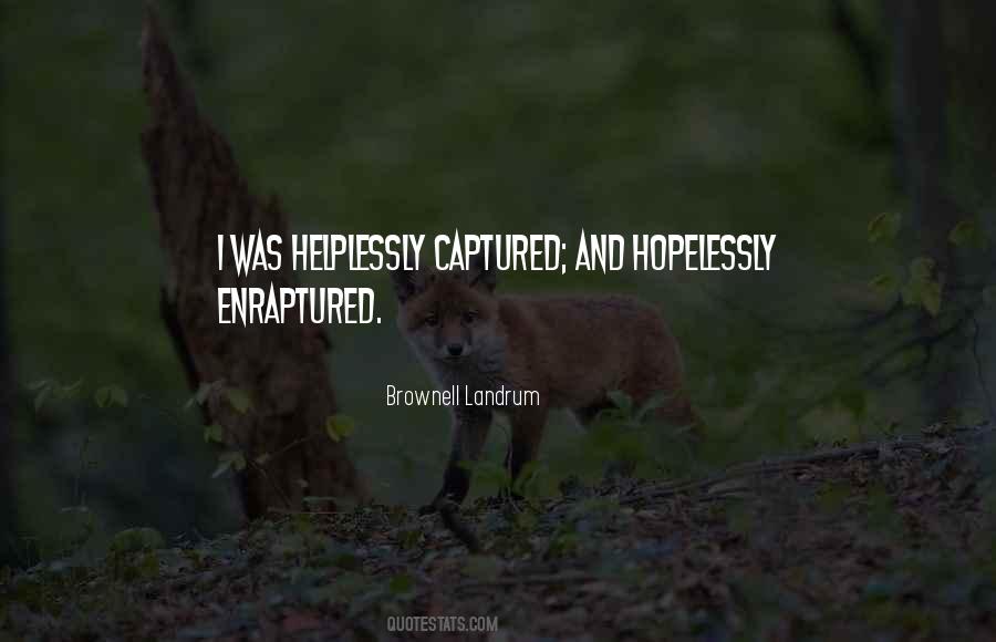 Helplessly Quotes #1257462