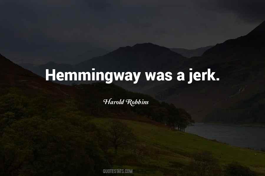 Hemmingway's Quotes #348004