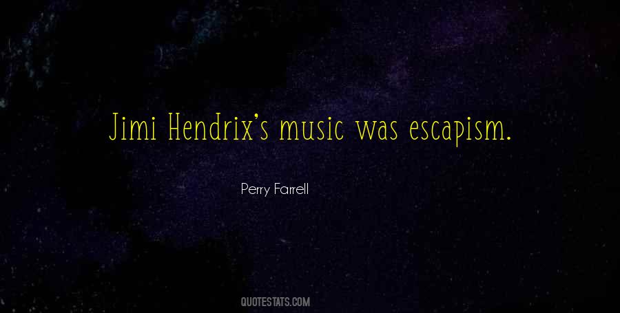 Hendrix's Quotes #1268216
