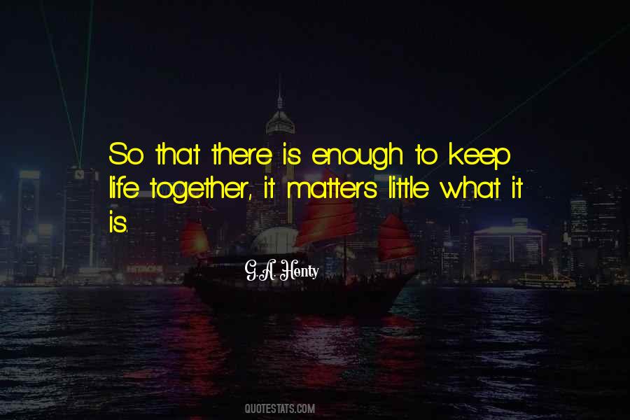 Henty Quotes #704179