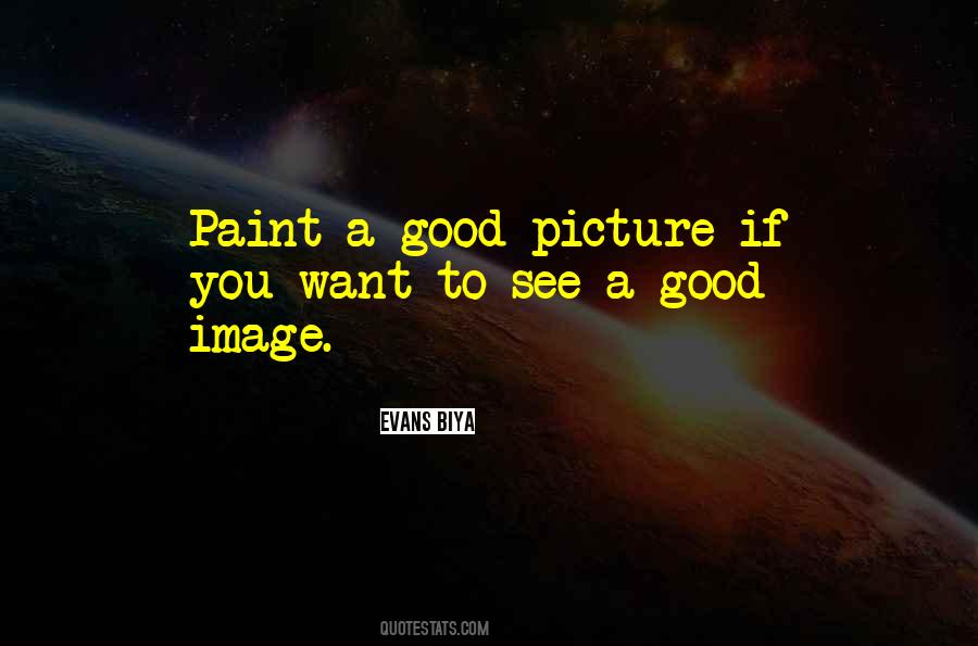 Quotes About A Good Picture #307817