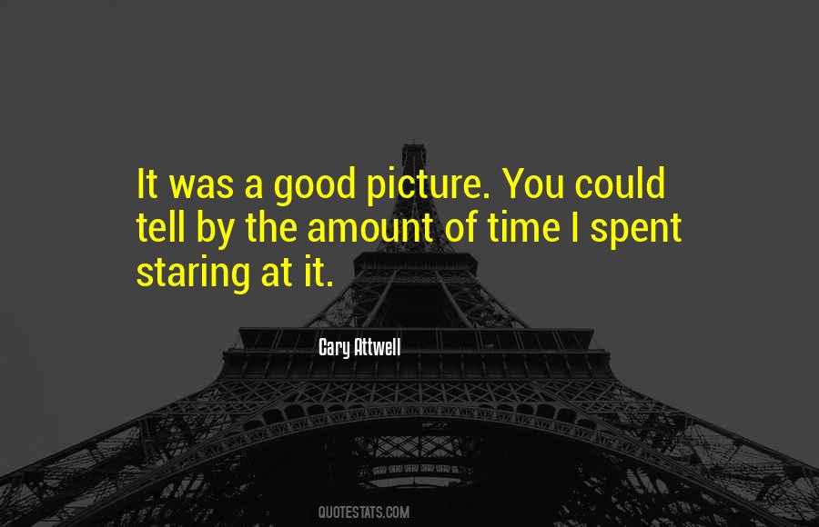 Quotes About A Good Picture #506313