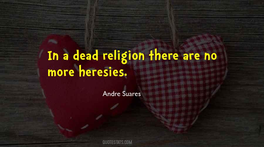 Heresies Quotes #1042027