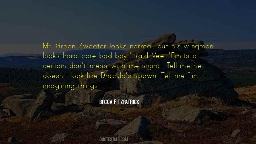 Quotes About Don't Mess With Me #1099978