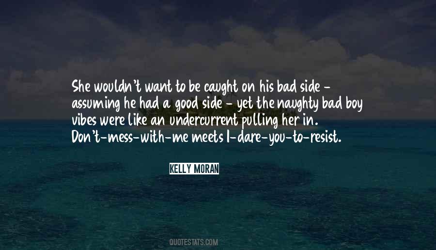Quotes About Don't Mess With Me #1317937