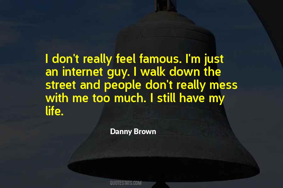 Quotes About Don't Mess With Me #1375250