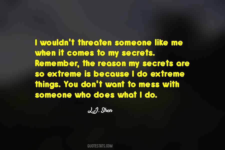 Quotes About Don't Mess With Me #757750