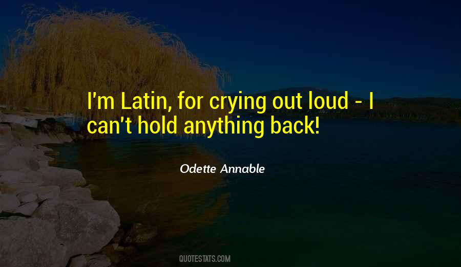 Quotes About Crying Out Loud #1172937