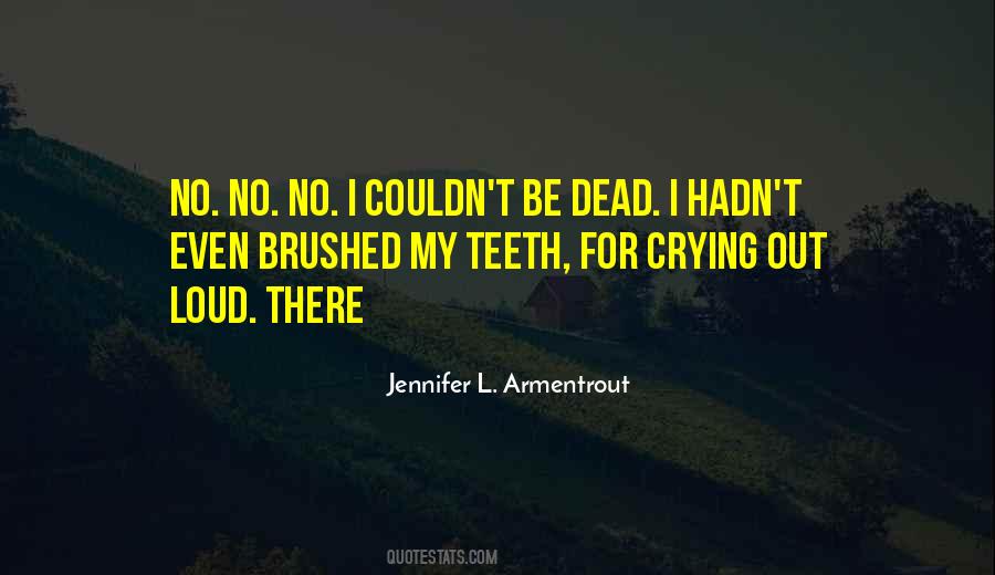 Quotes About Crying Out Loud #1372807