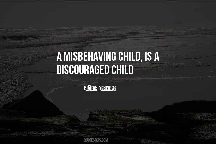 Quotes About Misbehaving #764384
