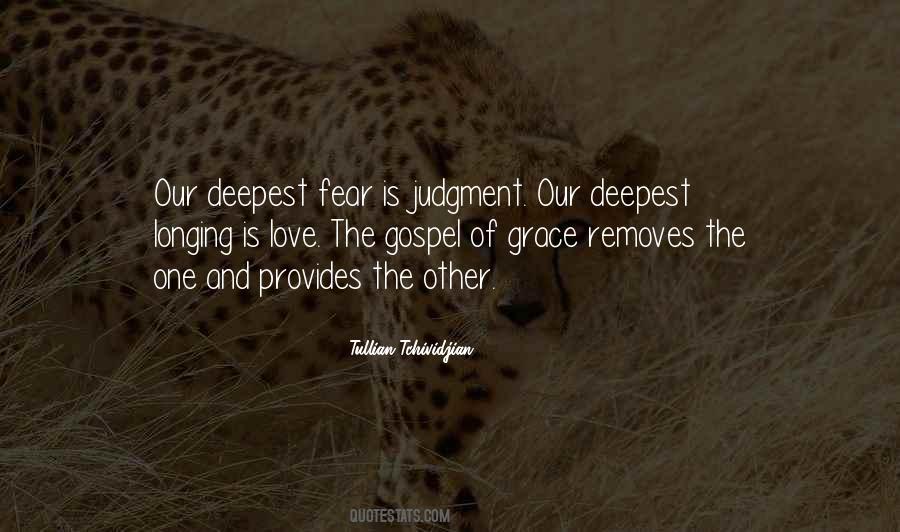 Quotes About Deepest Fear #1733889