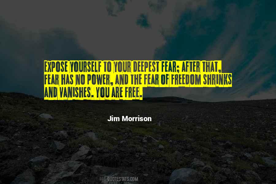 Quotes About Deepest Fear #268042