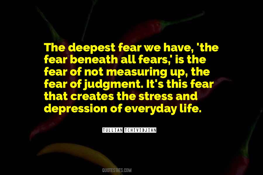 Quotes About Deepest Fear #329112