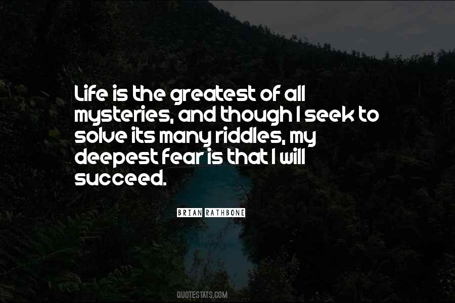 Quotes About Deepest Fear #582721