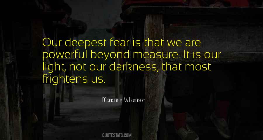 Quotes About Deepest Fear #650468