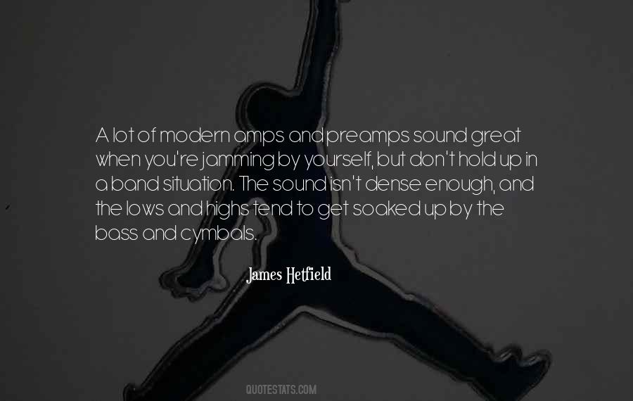 Hetfield Quotes #1053493