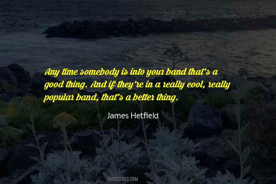 Hetfield Quotes #1616006