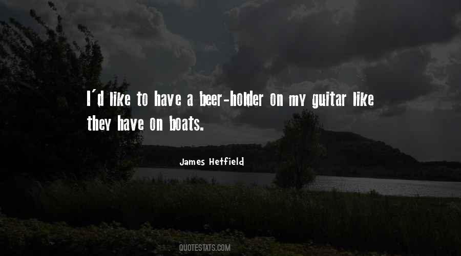 Hetfield Quotes #1857281