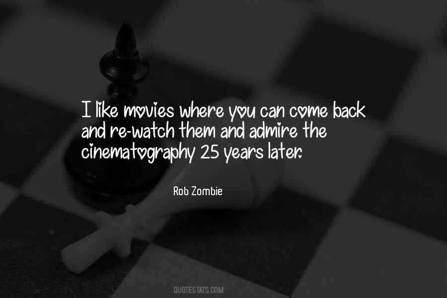 Quotes About Cinematography #1112593