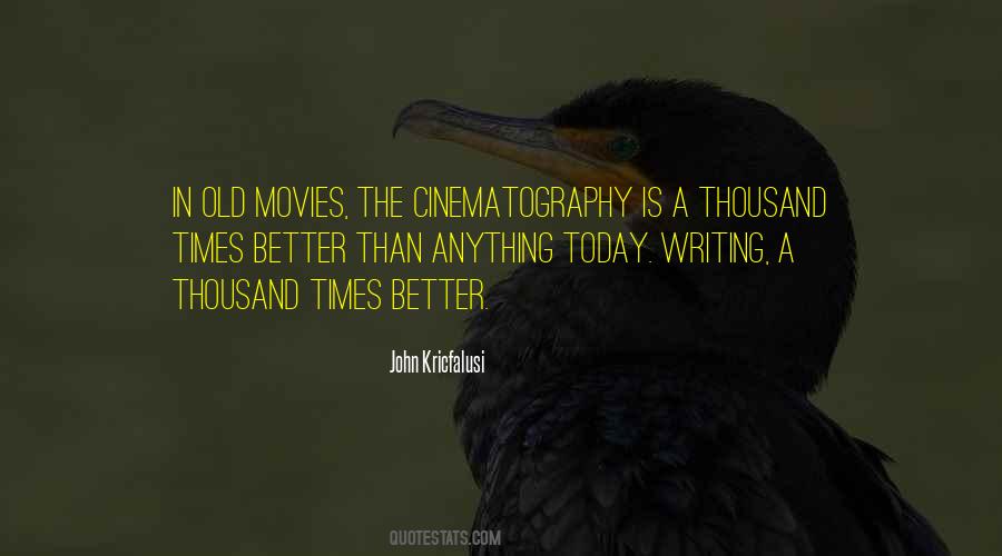 Quotes About Cinematography #1318880