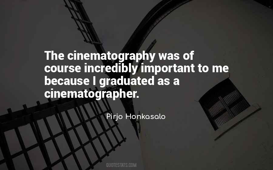 Quotes About Cinematography #1423427