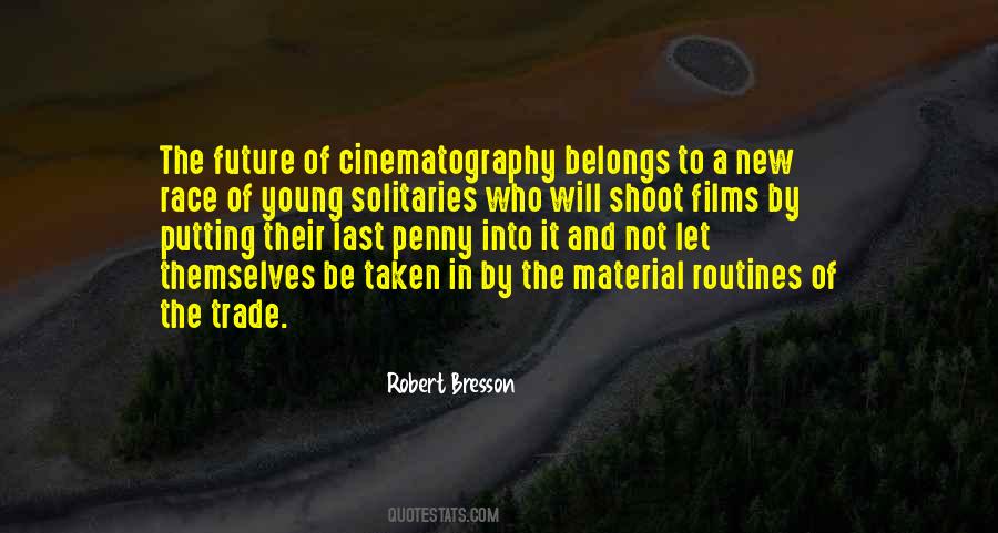 Quotes About Cinematography #468108