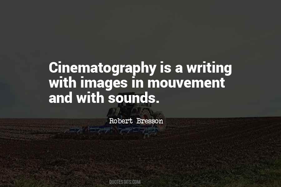 Quotes About Cinematography #752049