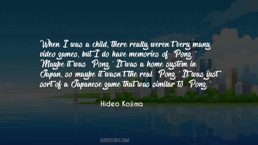 Hideo Quotes #665015