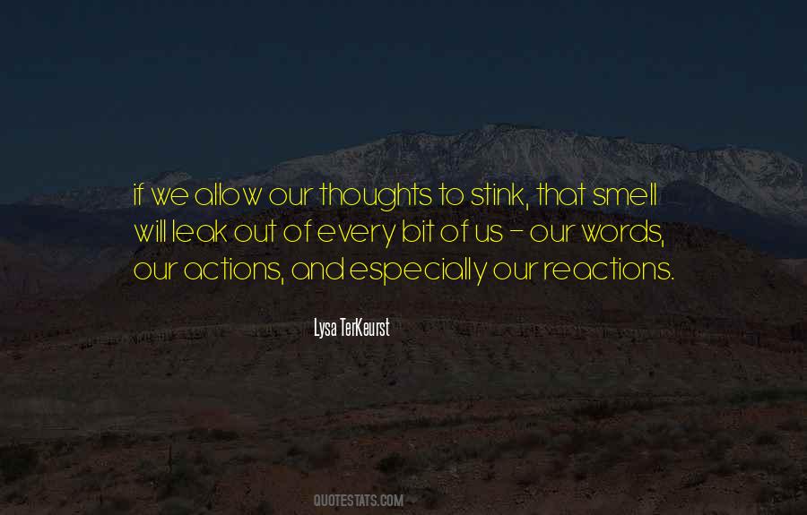 Quotes About Actions And Reactions #702590
