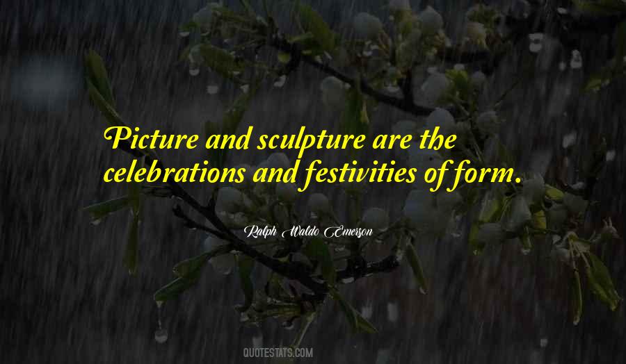 Quotes About Celebrations #1519245