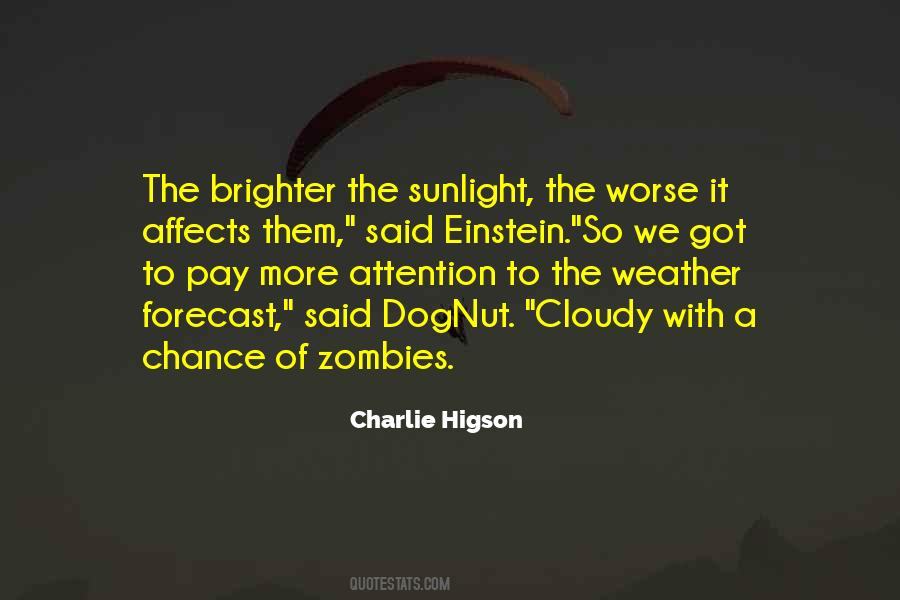 Higson Quotes #617186