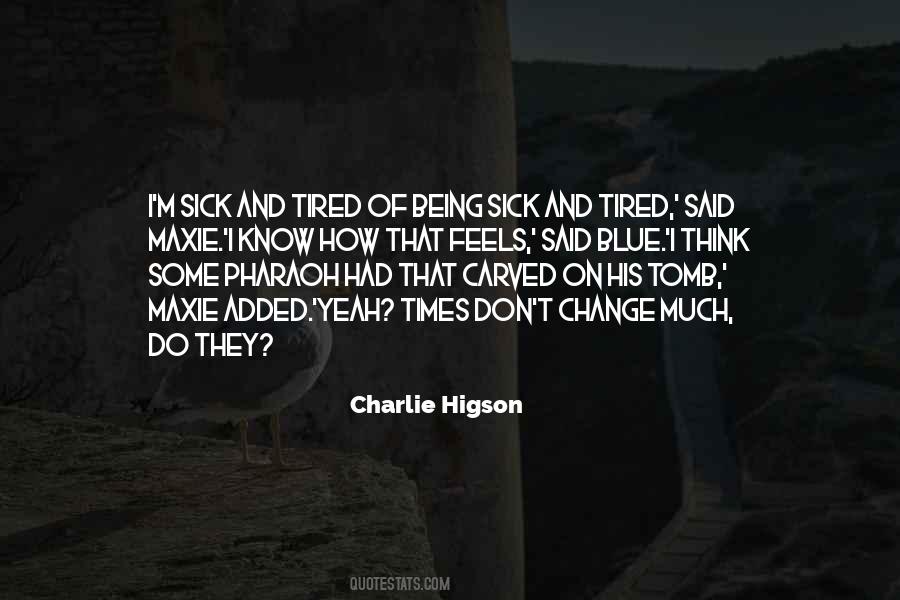 Higson Quotes #925257