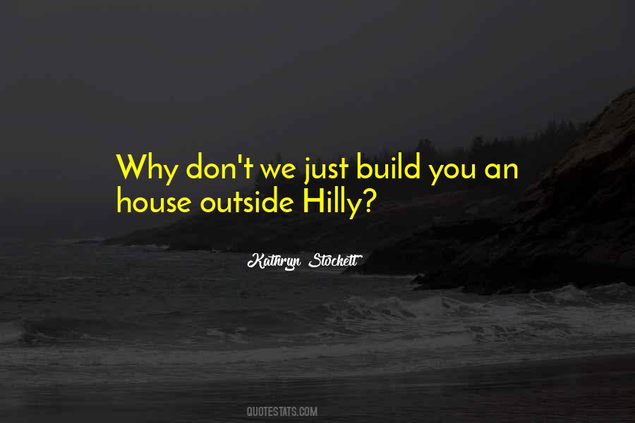 Hilly Quotes #847902
