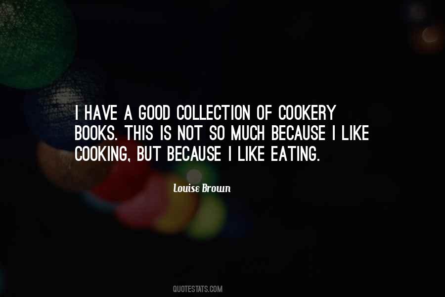 Quotes About Cookery Books #1107087