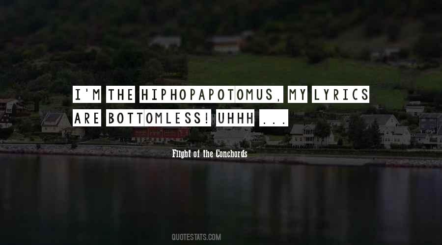 Hiphopapotomus Quotes #1165391