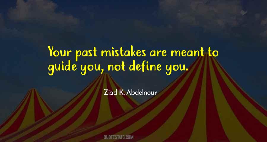 Quotes About Your Past Mistakes #1391769