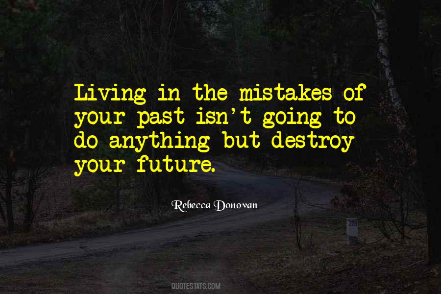 Quotes About Your Past Mistakes #1452473