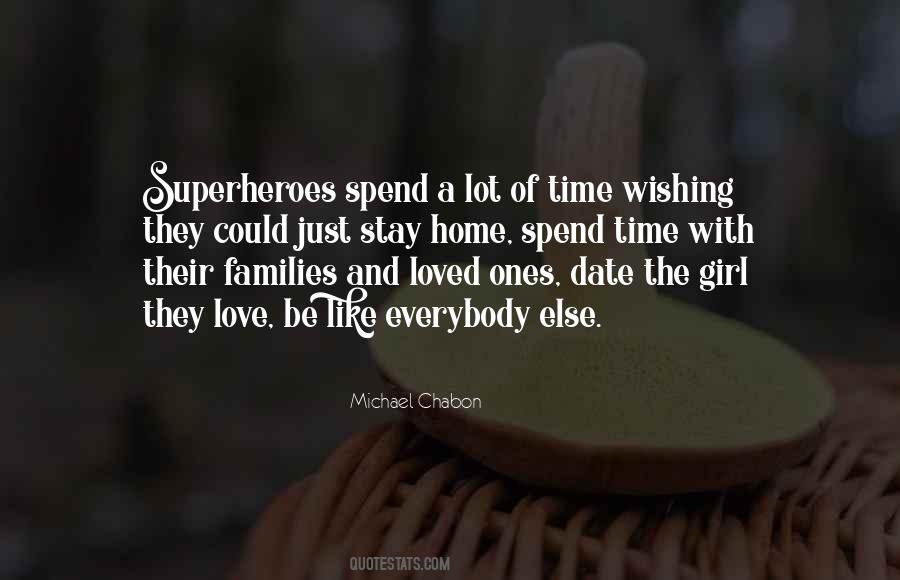 Quotes About Time With Loved Ones #1764918