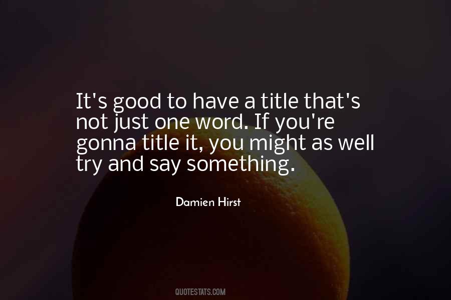 Hirst's Quotes #1229831
