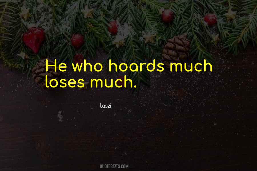 Hoards Quotes #1505699